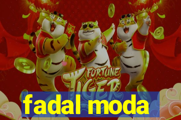 fadal moda